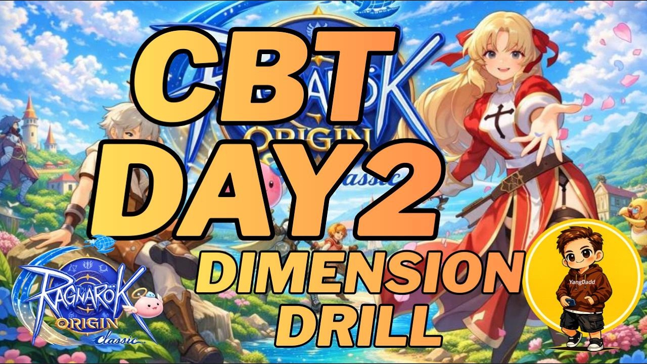 Dimension Drill (CBT day 2) - Ragnarok Origin Classic