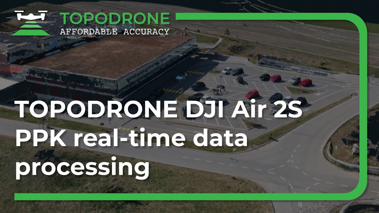 TOPODRONE DJI Air 2S PPK real time data processing