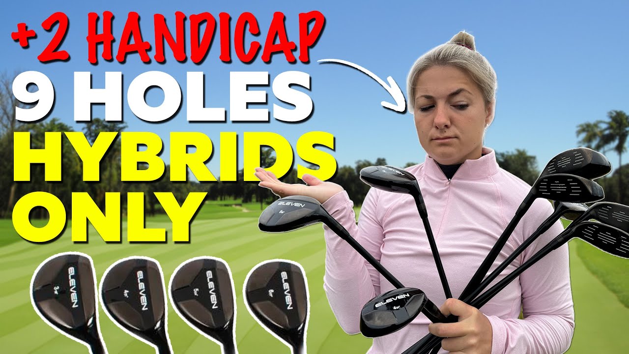 What Can A +2 Handicapper Shoot With A Full Set of Hybrids