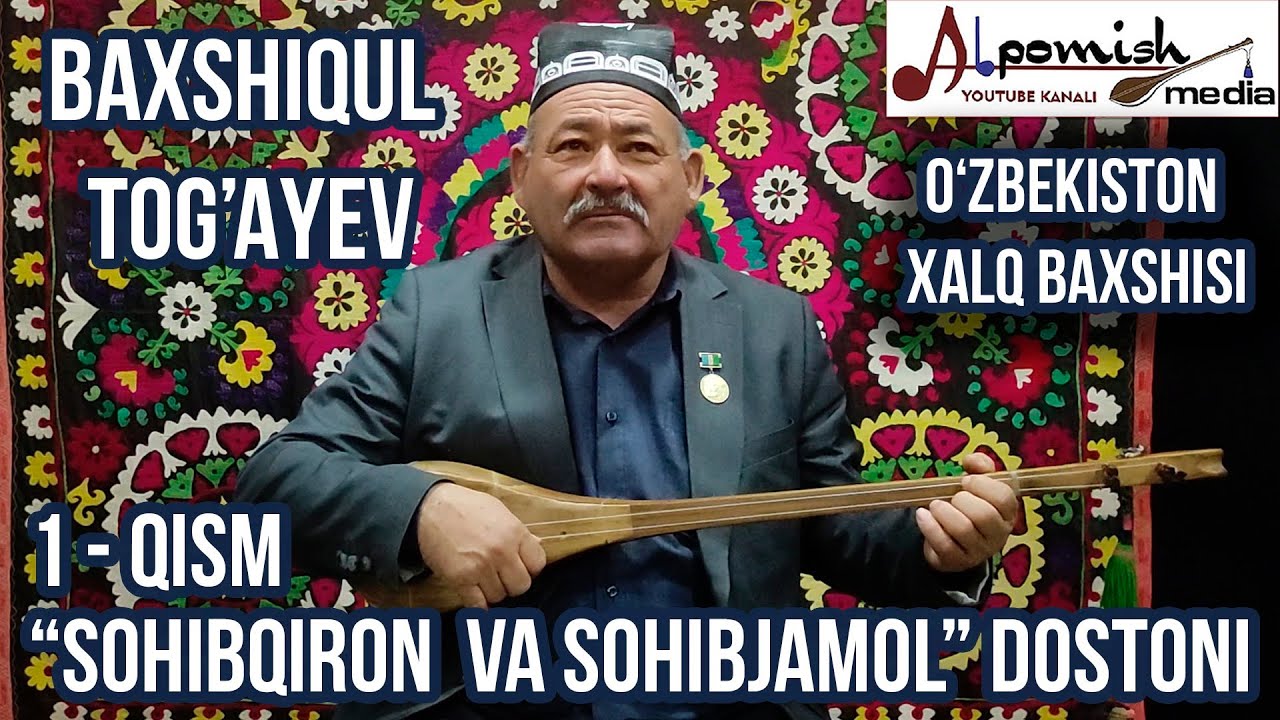 BAXSHIQUL TOG'AYEV 1-QISM 
