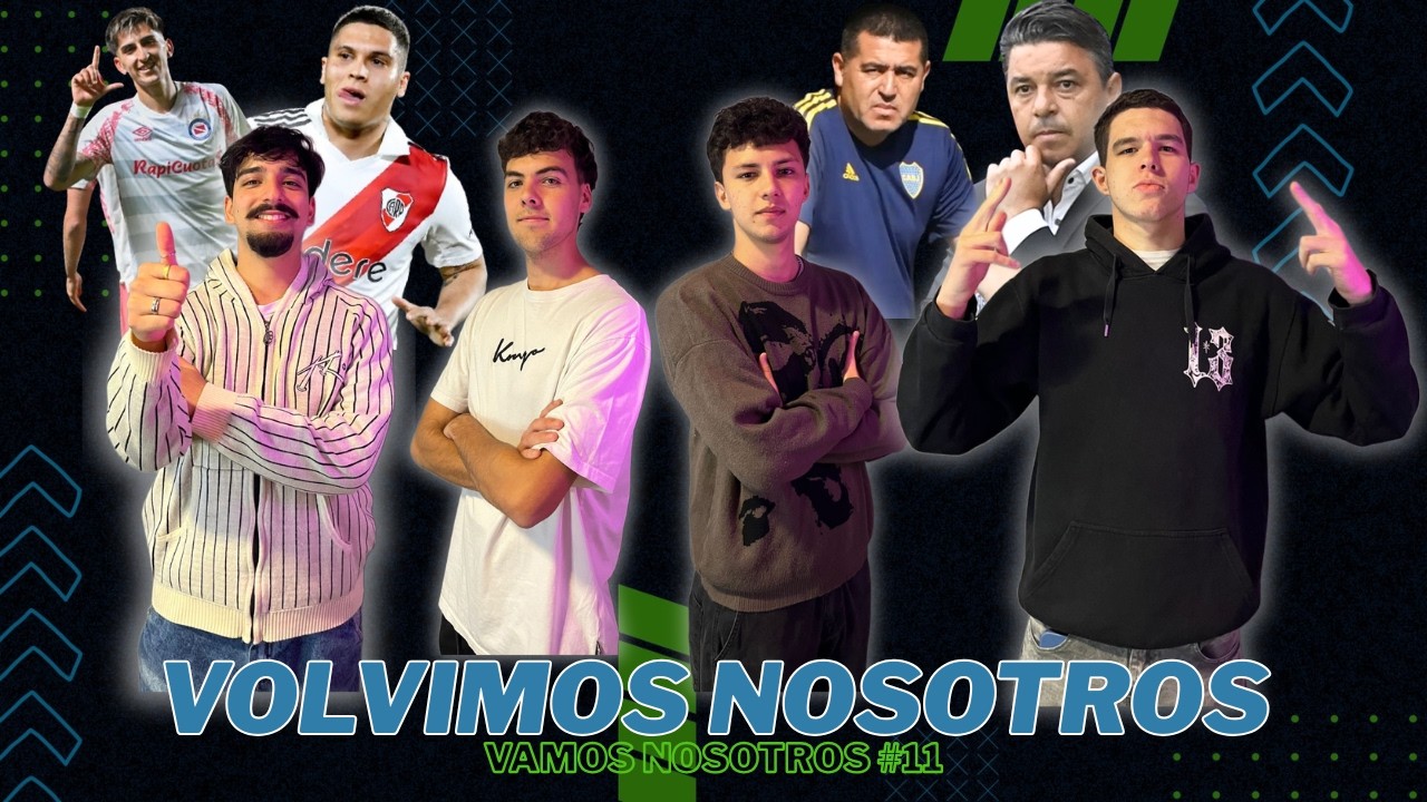 MERCADO DE PASES BOCA - PREVIA ARGENTINOS-RIVER  - ANALISÍS FECHA 4 | VAMOS NOSOTROS - Programa 11