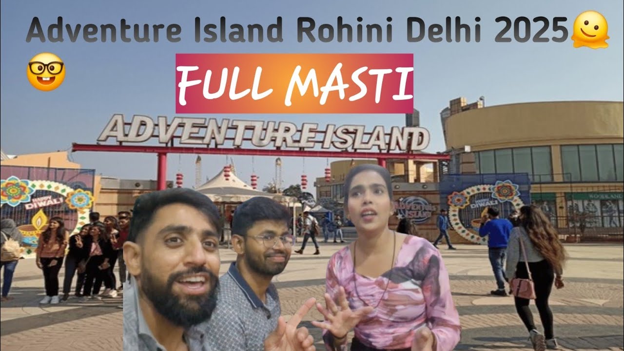 Adventure Island Rohini Delhi 2025🫠🤓😜FULL MASTI