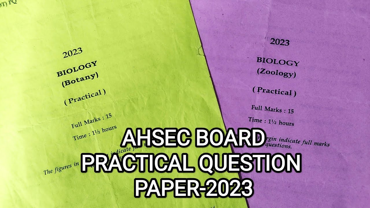 PRACTICAL QUESTION PAPER -2023 || AHSEC BOARD PREVIOUS YEAR PRACTICAL QUESTION || 2ND YEAR BOARD