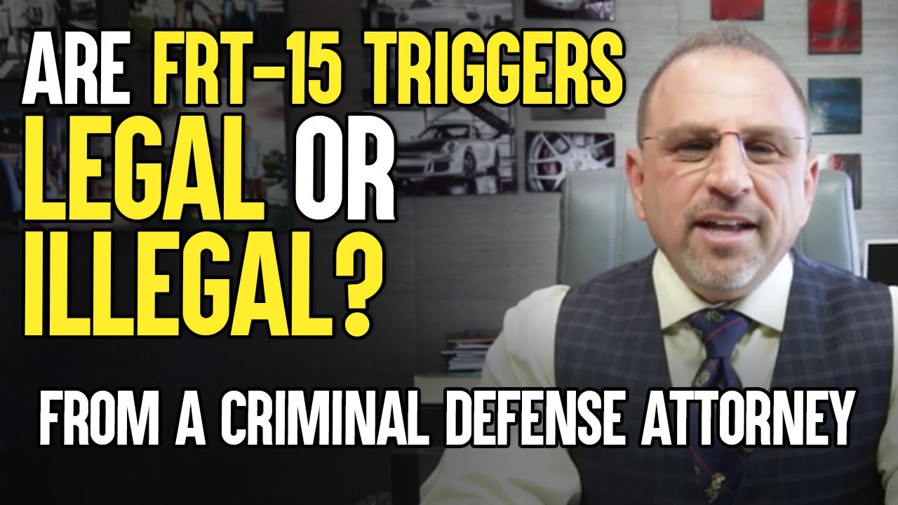 Are FRT-15 Triggers Legal or Illegal? - Attorney Marc J. Victor