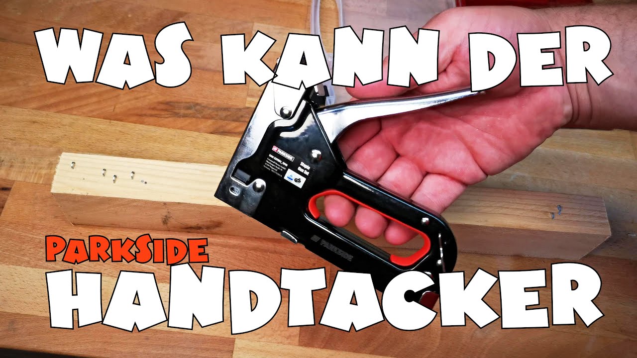 Was kann das - Lidl - PARKSIDE® Tacker-Set