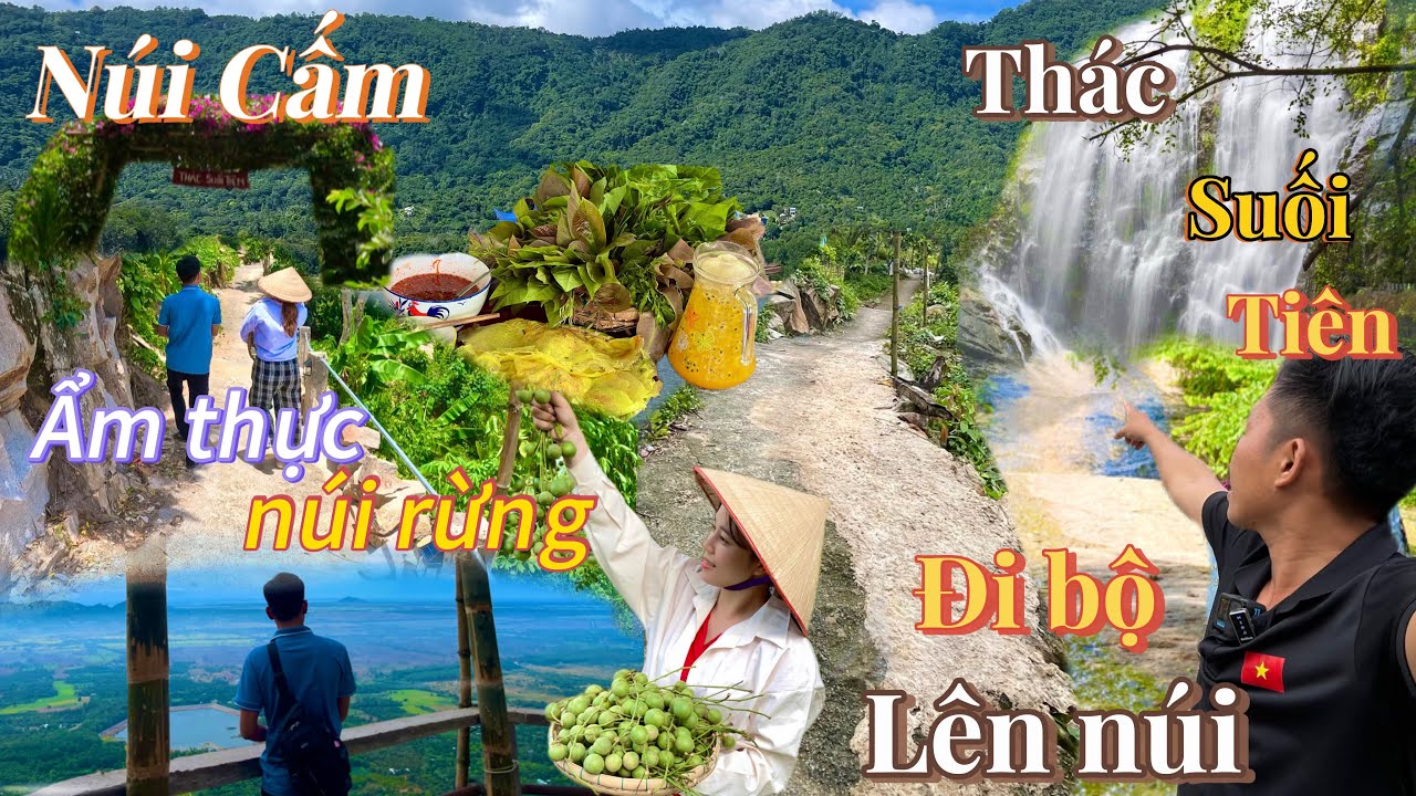 Chinh Phục những Con Thác Đẹp Nhất Núi Cấm |Trải Nghiệm Bánh Xèo Rau Rừng Tự Hái Siêu Hấp Dẫn.