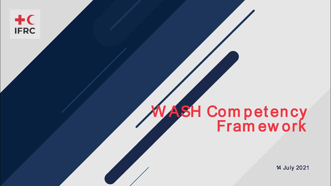 WASH Competency Framework webinar (14 July 2021)