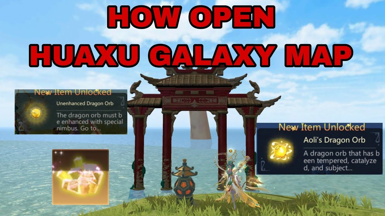 HOW OPEN HUAXU GALAXY // DRAGON ISLAND // NEW MAP // NEW UPDATE