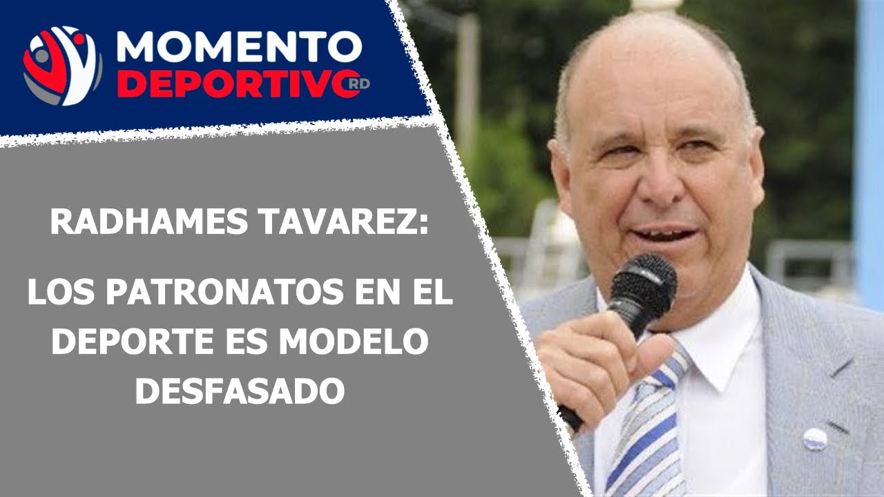 Radhames Tavarez dice que los Patronatos en el deporte son un modelo desfasado.