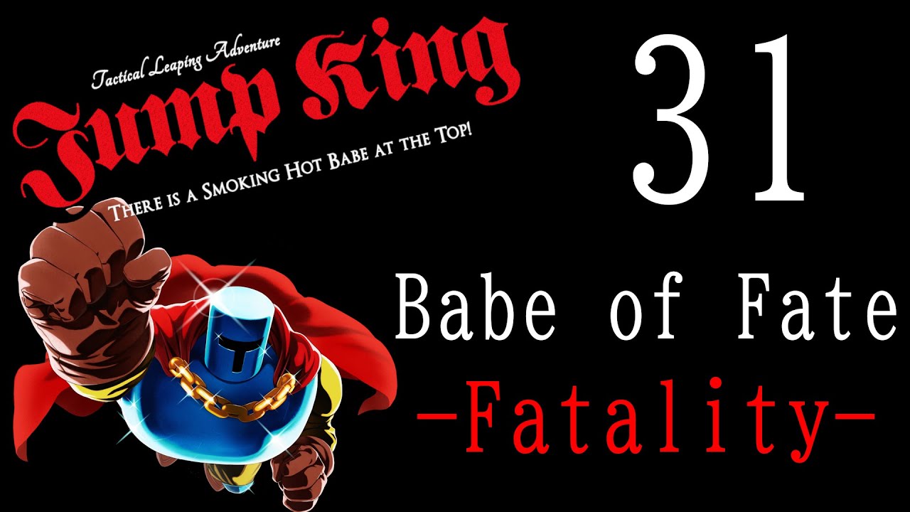 【JumpKing】  -Fatality-  エリア１０に戻せたら終わる配信