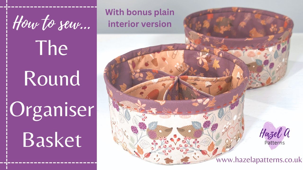 Round Organiser Basket Sewing Tutorial Video