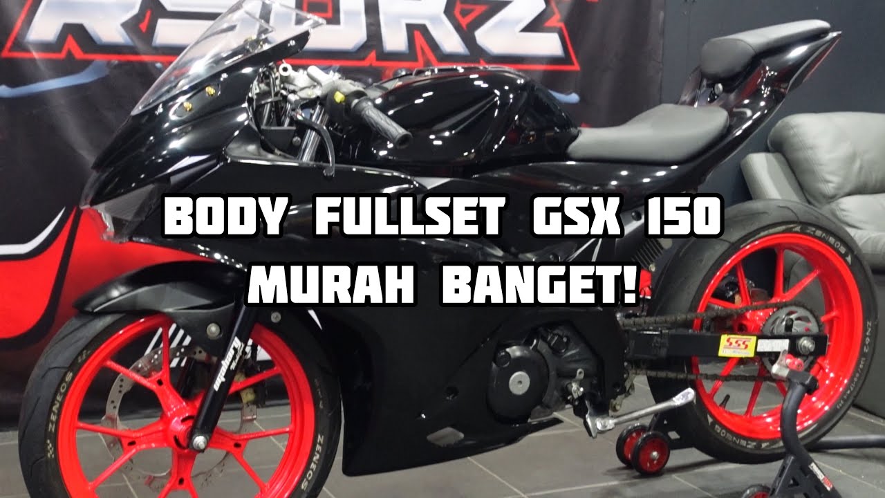 GANTI FULL BODY GSX 150 - MODIFIKASI GSX R 150