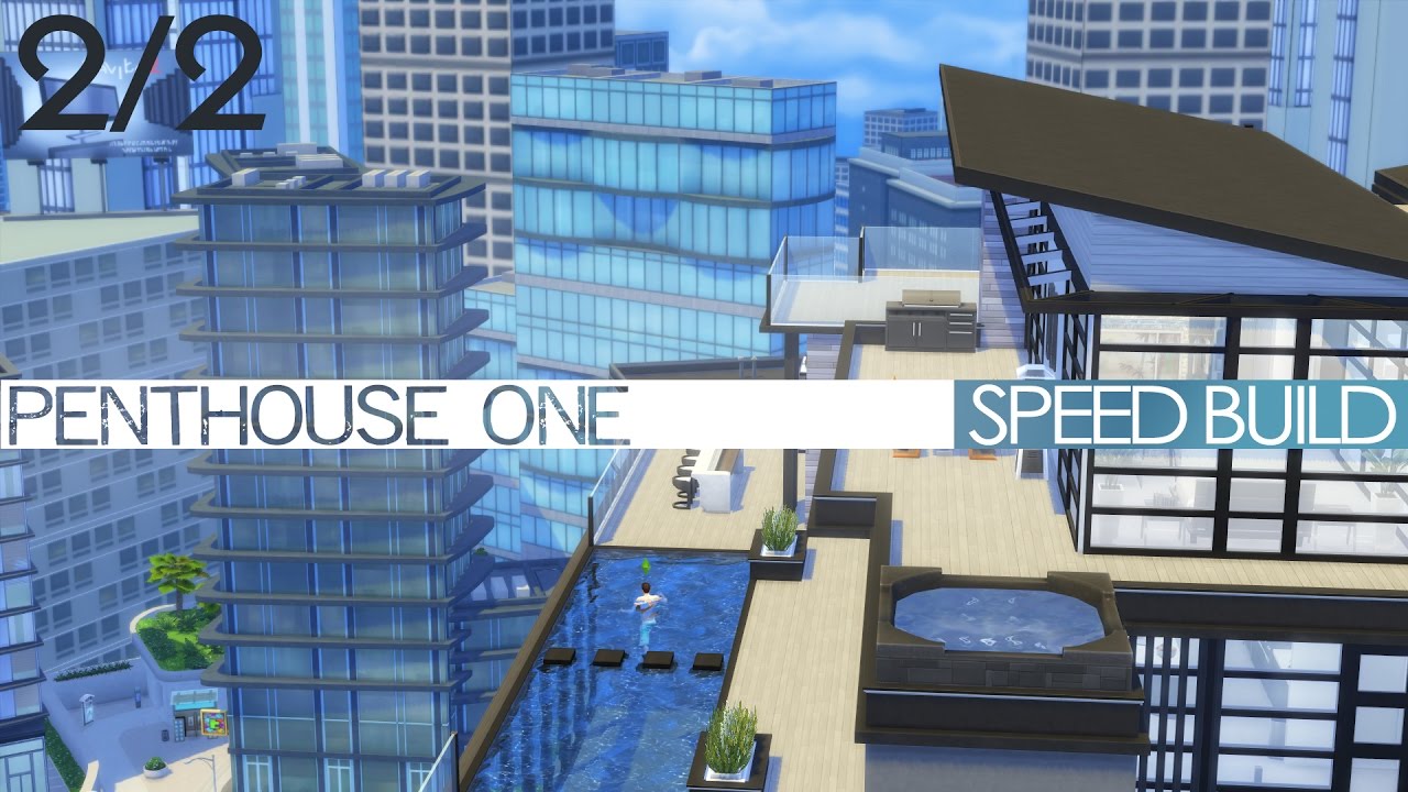The Sims 4 City Living - Speed Build - PENTHOUSE ONE (2/2)