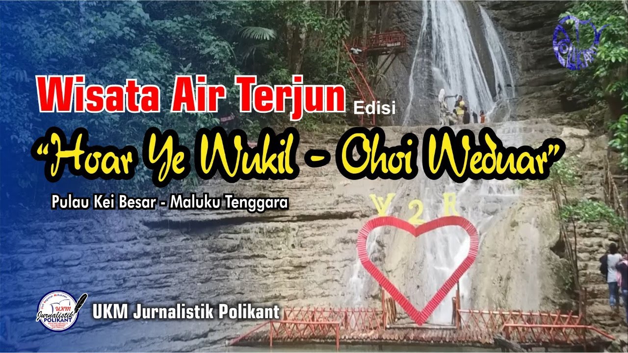WISATA AIR TERJUN KEI BESAR  OHOI WEDUAR part 2