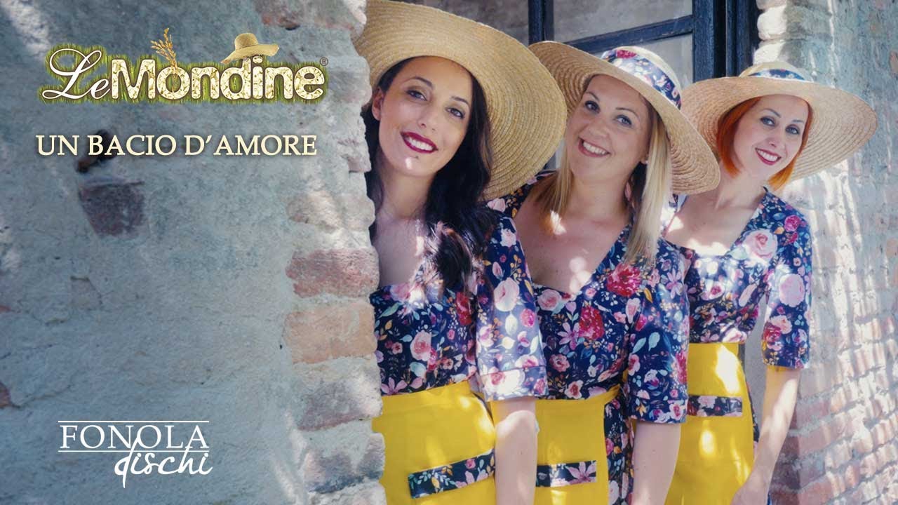 Le Mondine - Un bacio d'amore (Video Ufficiale)