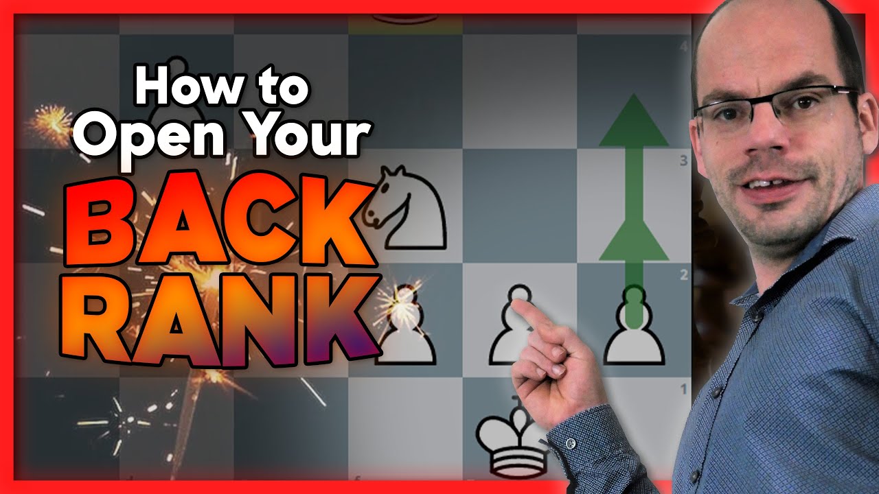 How to Open the Back Rank? The Amateur's Mind