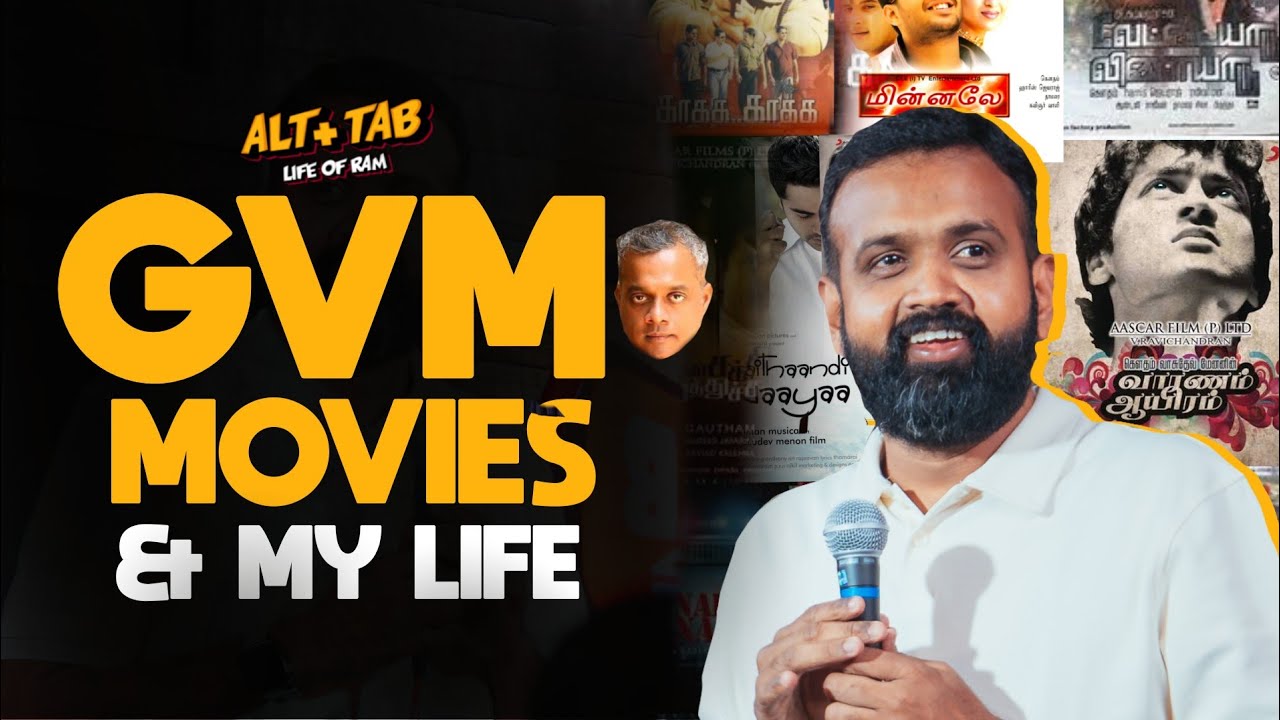 GVM Movies & My Life ❤️😀 | தமிழ் Stand-up Comedy | Alt + Tab - Life of Ram
