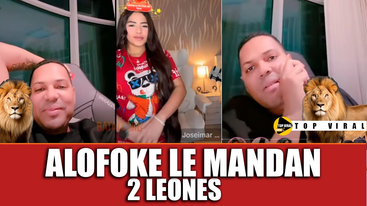 ALOFOKE: LE MANDAN 2 LEONES Y HUMILLA A JOSEIMAR...😱🔴🔥