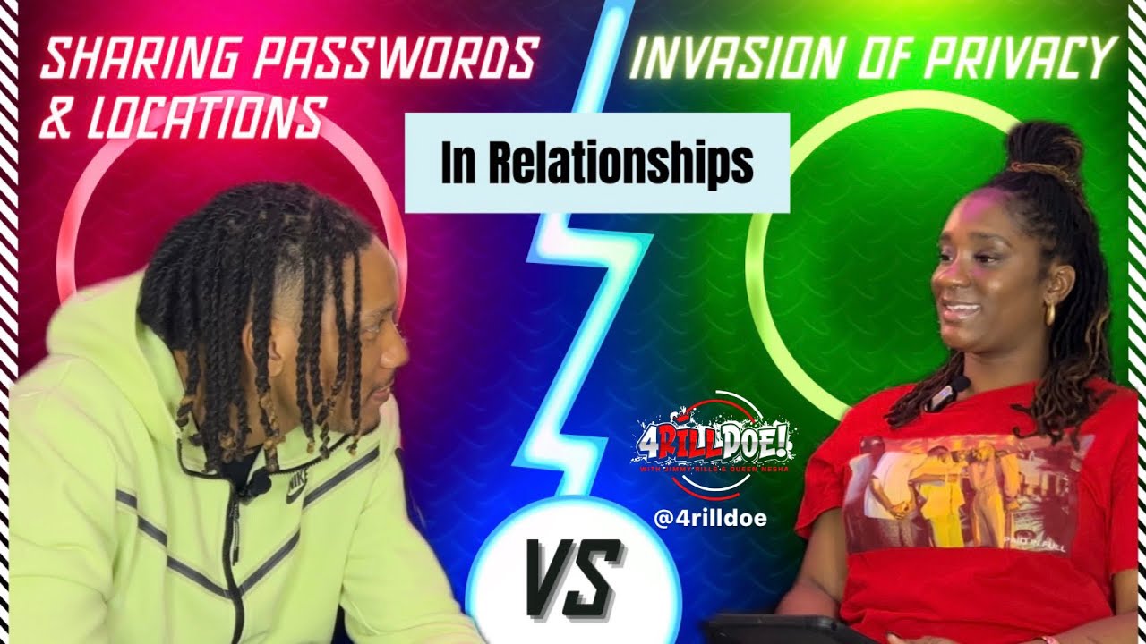 Sharing Passwords, Privacy, Trust, Dating With Purpose & More | 4RILLDOE EP 7