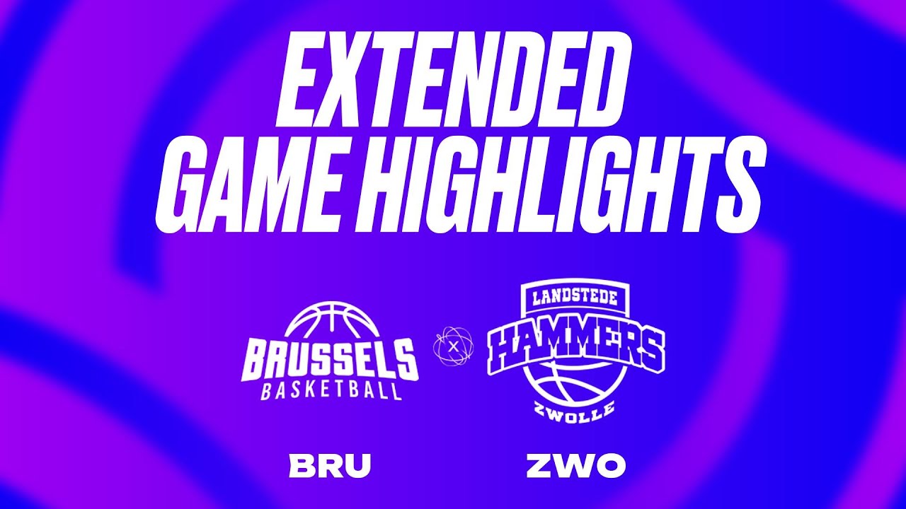 Brussels Basketball vs. Landstede Hammers Extended Game Highlights