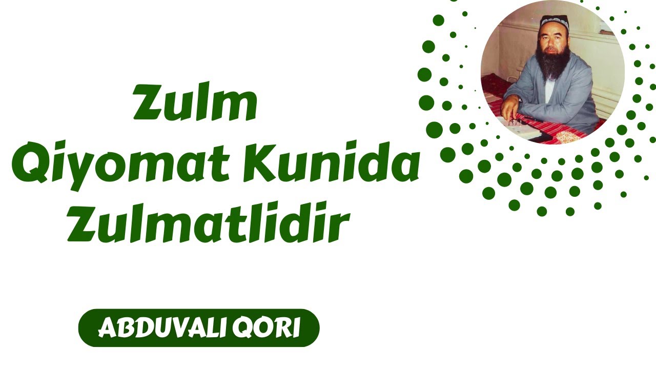 36. Zulm Qiyomat Kunida Zulmatlidir | Abduvali Qori