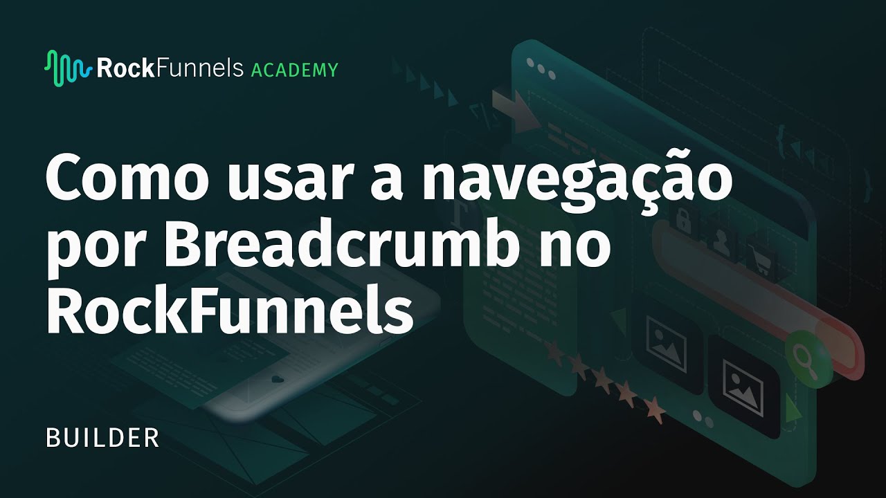 Como usar a navega&ccedil;&atilde;o por Breadcrumb no RockFunnels