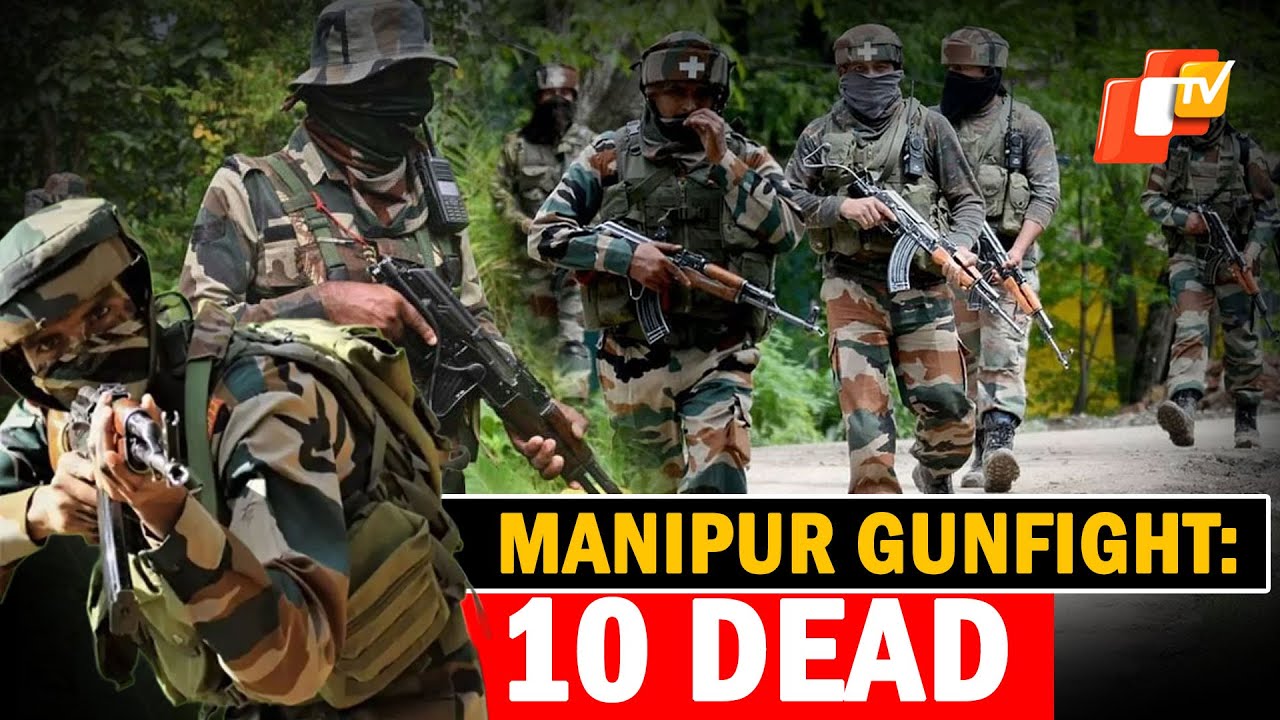 10 Militants Killed In Fierce Gunfight With Assam Rifles Near Indo-Myanmar Border In Manipur | OTV