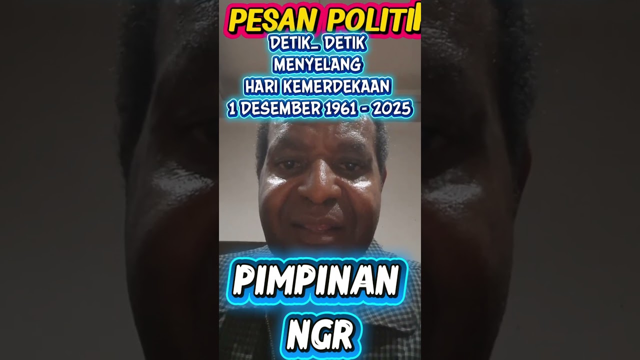 PESAN POLITIK  DETIK DETIK HUT PAPUA MERDEKA 1 DESEMBER 1961
