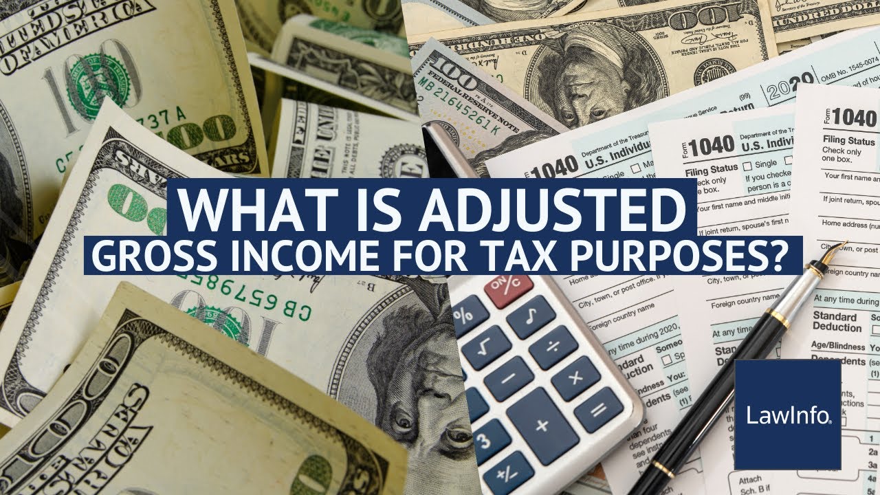 What Is Adjusted Gross Income for Tax Purposes? | LawInfo