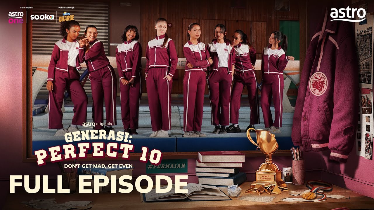 [EPISOD PENUH] GENERASI: PERFECT 10 - EPISOD 1