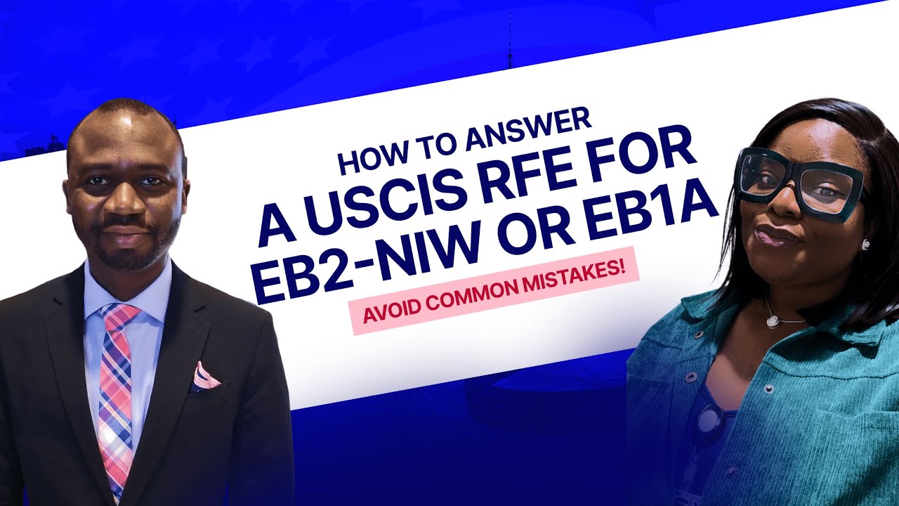 How to Answer a USCIS RFE for EB2-NIW or EB1A | Avoid Common Mistakes!