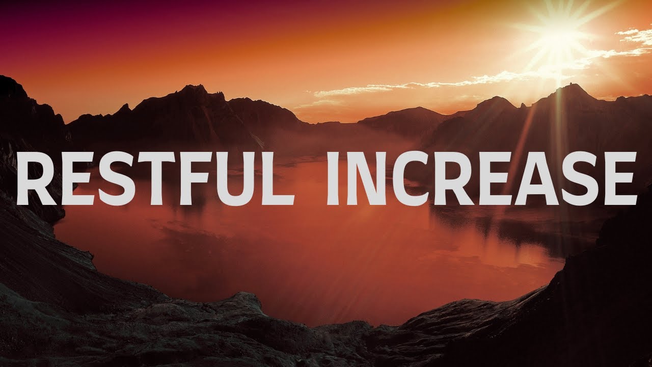 Restful Increase with Lyrics