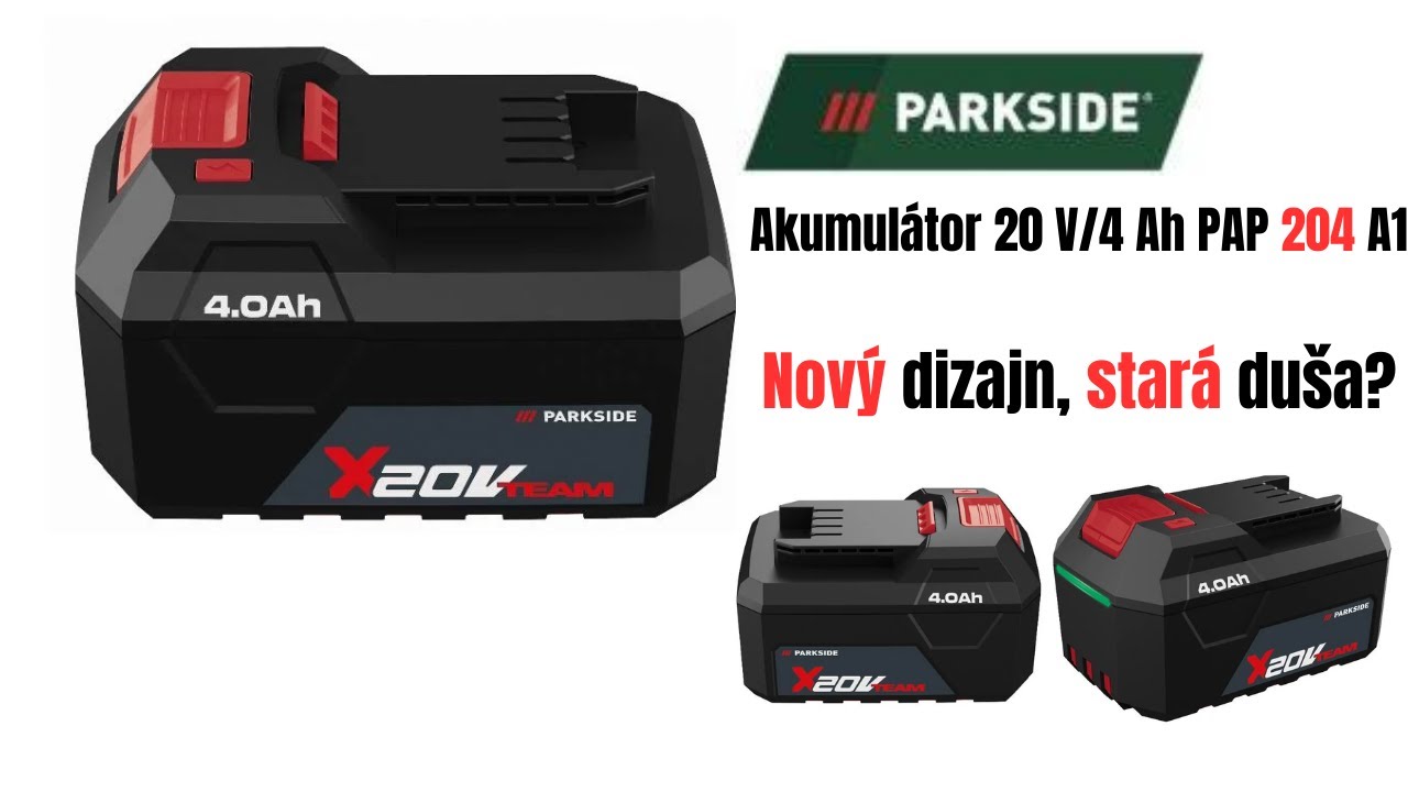 Čo je nové na NOVOM akumulátore? Parkside PAP 204 A1