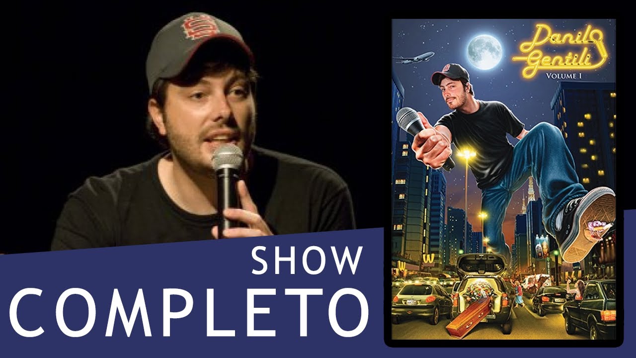 Danilo Gentili Vol. 1 (Show Completo)