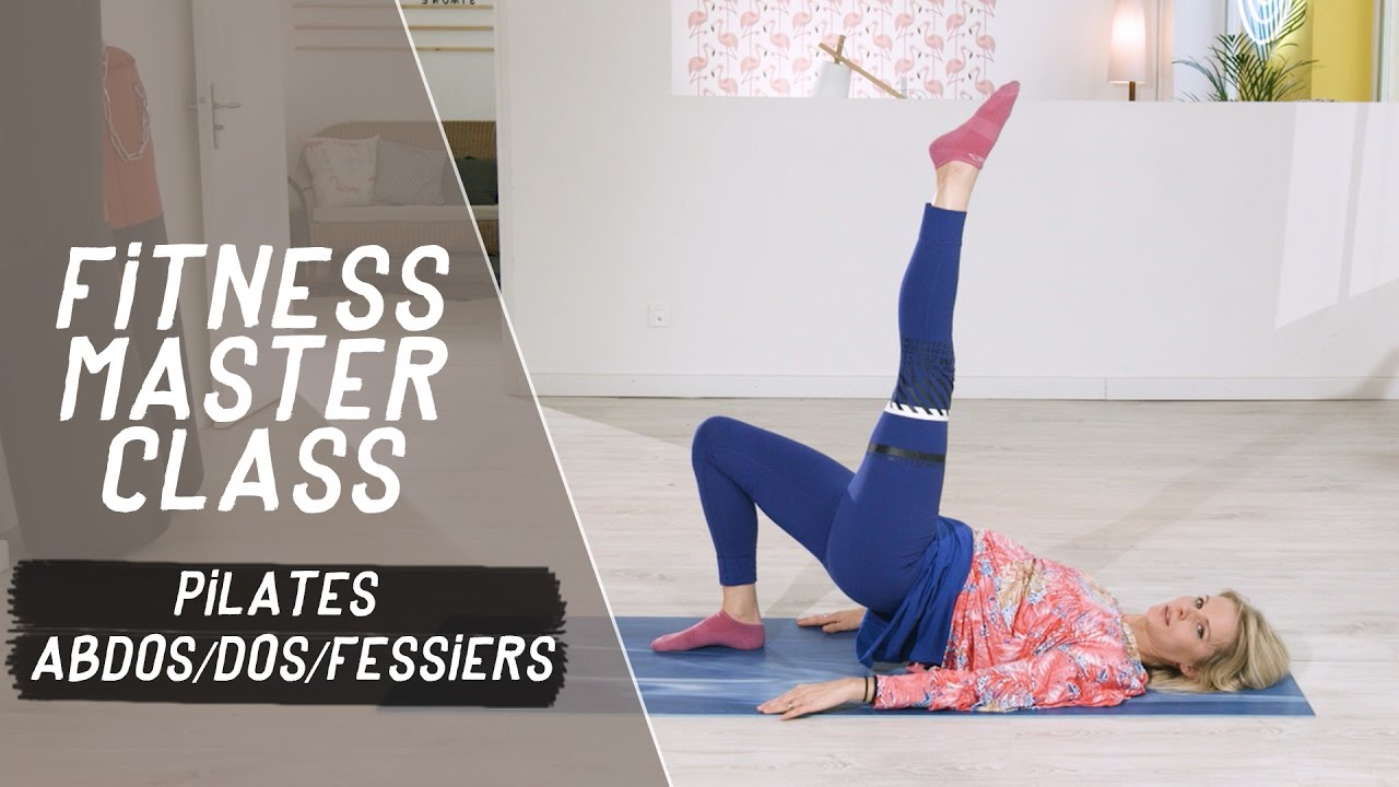 Pilates Abdos / Dos / Fessiers - Fitness Master Class