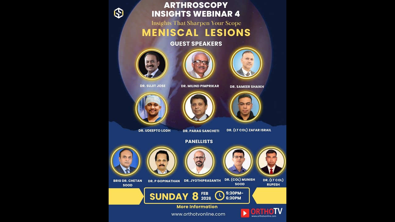 ARTHROSCOPY INSIGHTS WEBINAR 5 – MENISCAL LESIONS – Insights That Sharpen Your Scope