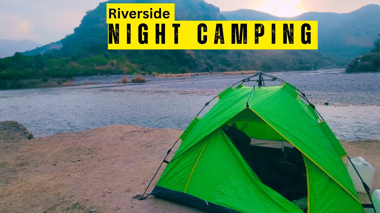 Riverside night camping bambhala Khanpur Dam