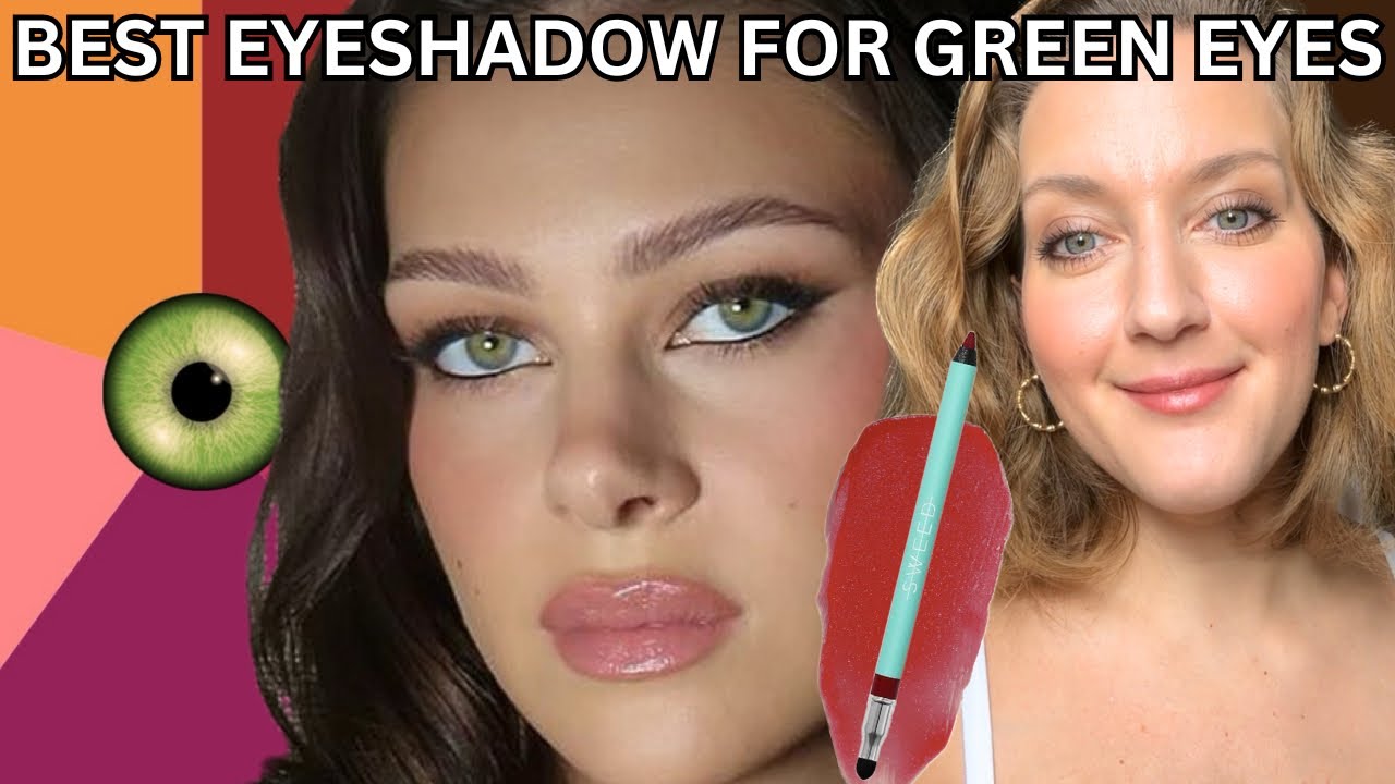 BEST EYESHADOW COLORS FOR GREEN EYES