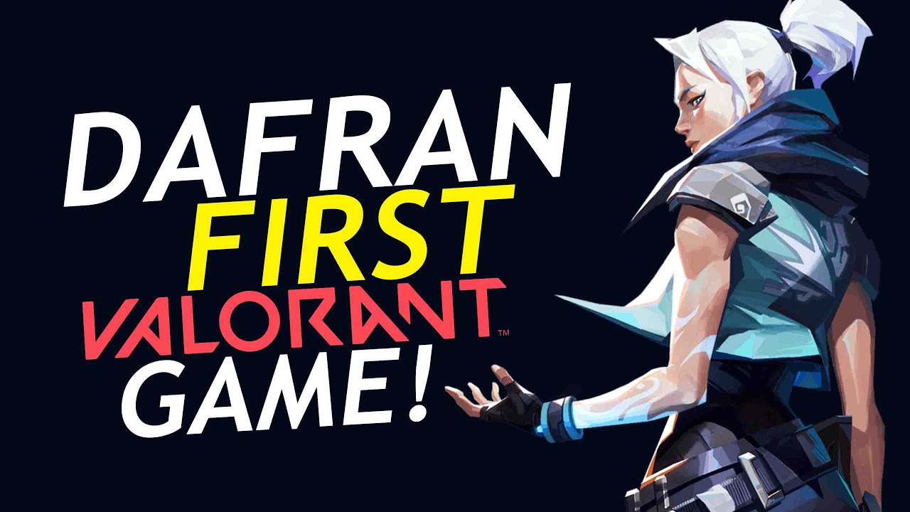 Дафран впервые играет в Valorant!