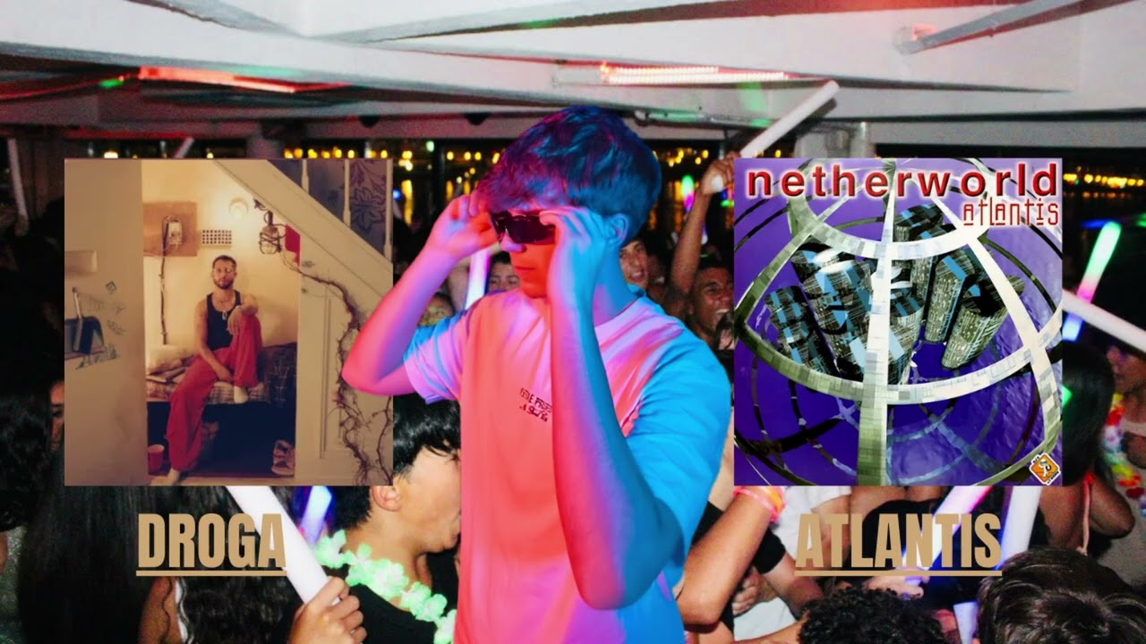 Droga X Atlantis (DJ Villo Mashup)