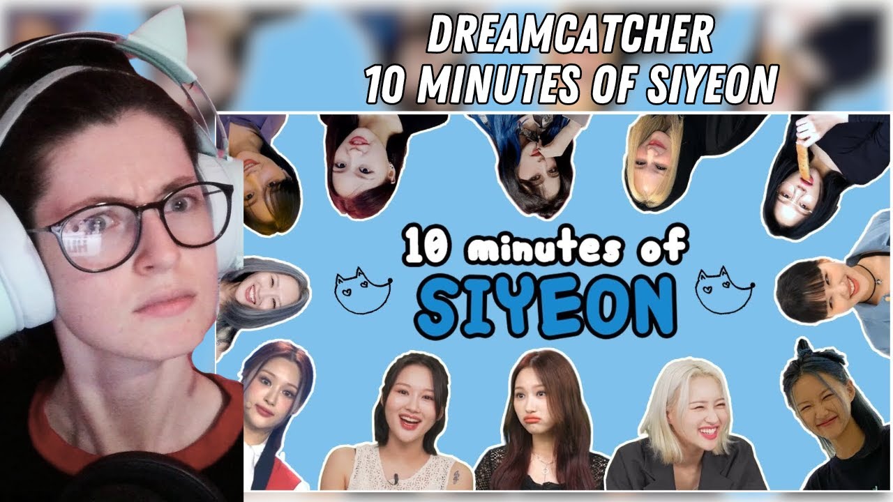 Reacting to '10 Minutes of Siyeon' by 
