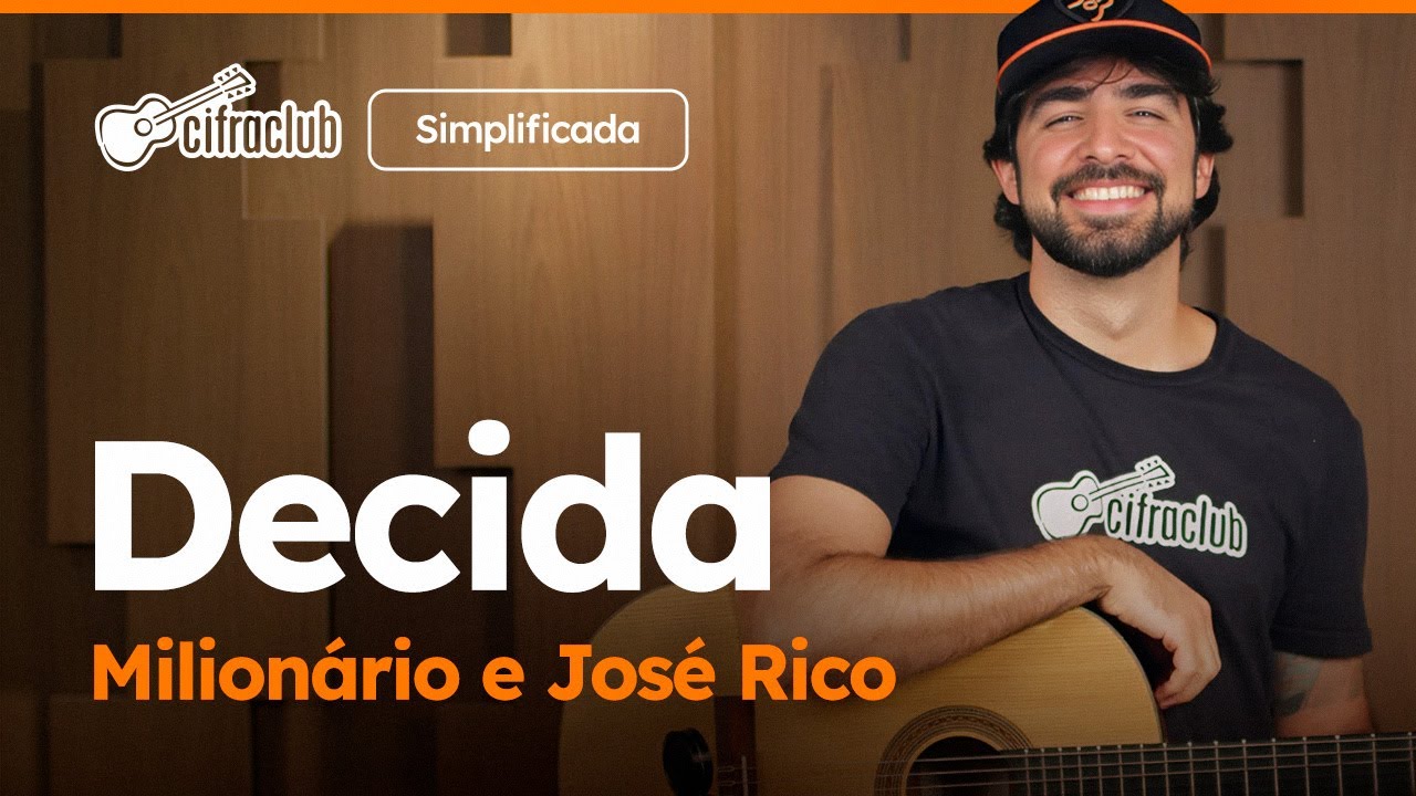 DECIDA - Milionário e José Rico (Simplificada) | Como tocar no violão