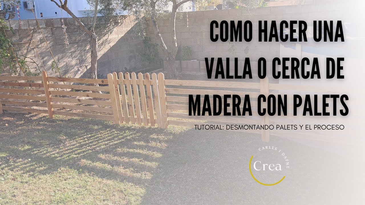 Como hacer una valla de madera con palets reciclados
