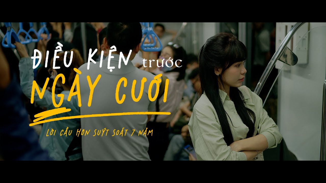 Phim ngắn Valentine 2025 | Điều kiện trước ng&agrave;y cưới | 7 năm chưa cưới sẽ chia tay...? #phimngan