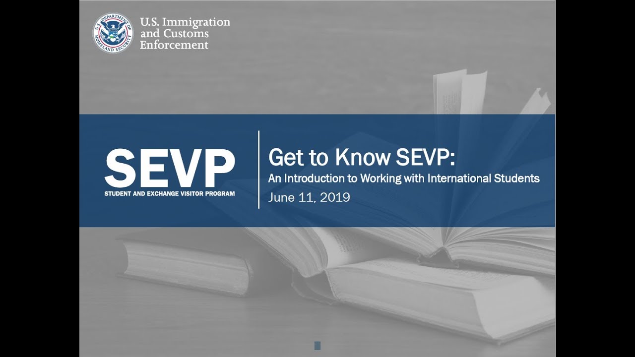 Get to Know SEVP: An Introduction to Working with International Students