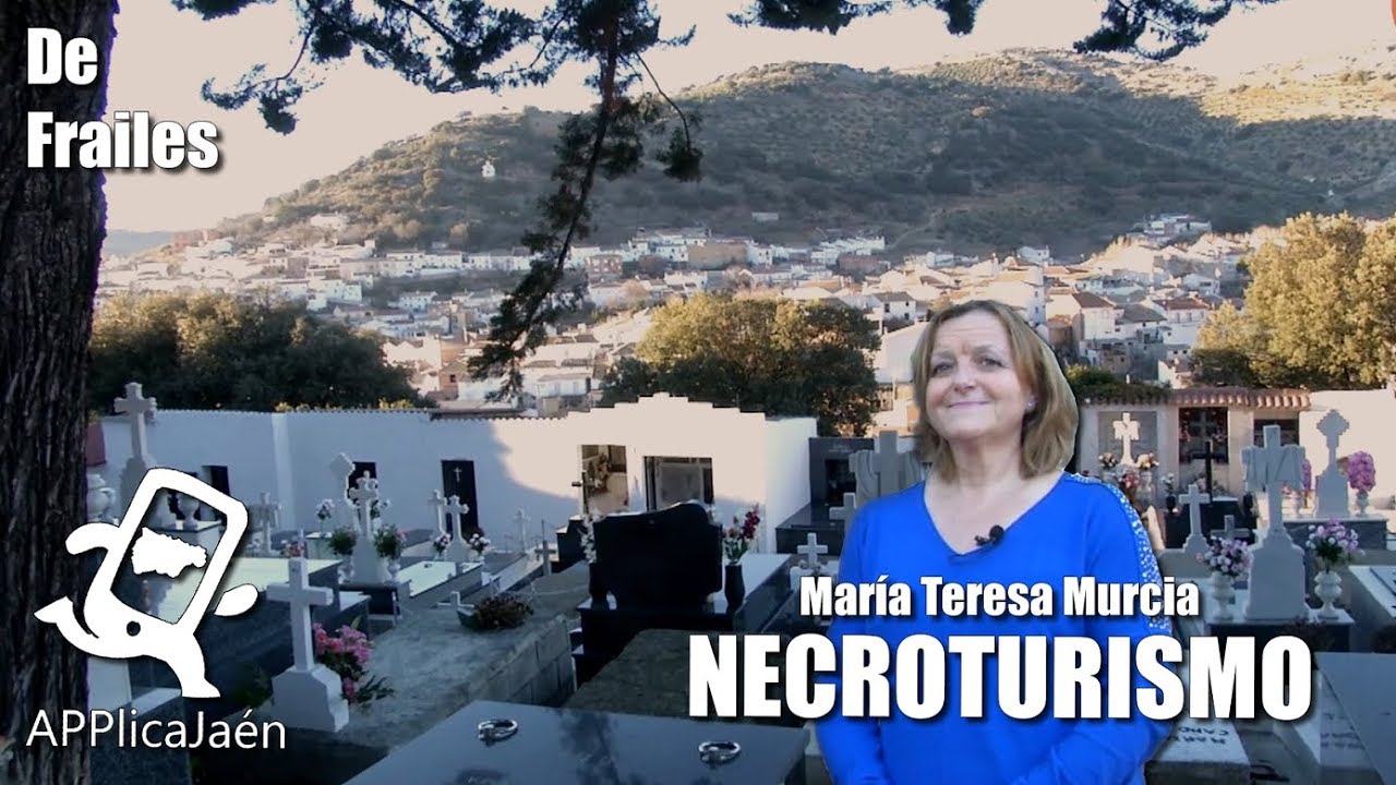 Necroturismo en Frailes