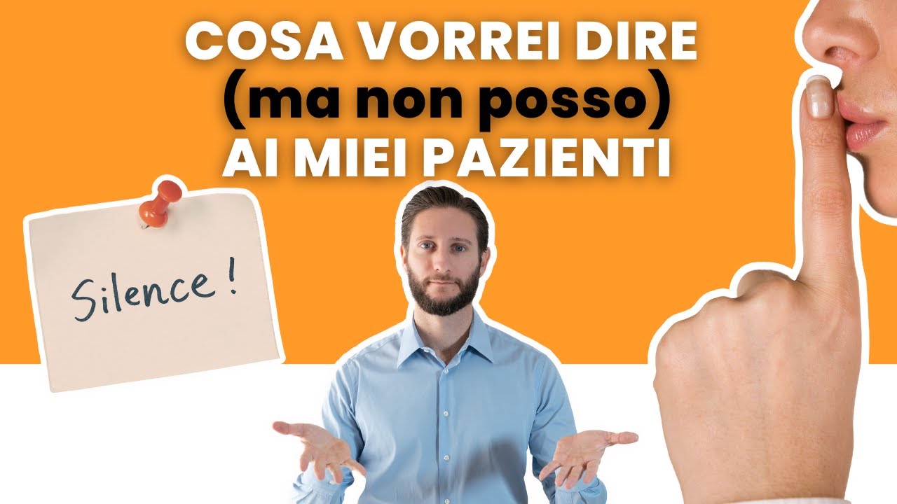 Cosa vorrei dire ai miei pazienti