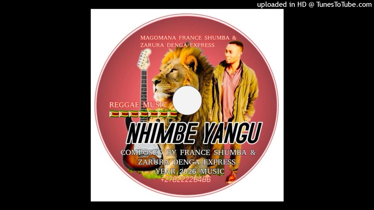 Magomana France Shumba & Zarura Denga Express- Nhimbe yangu