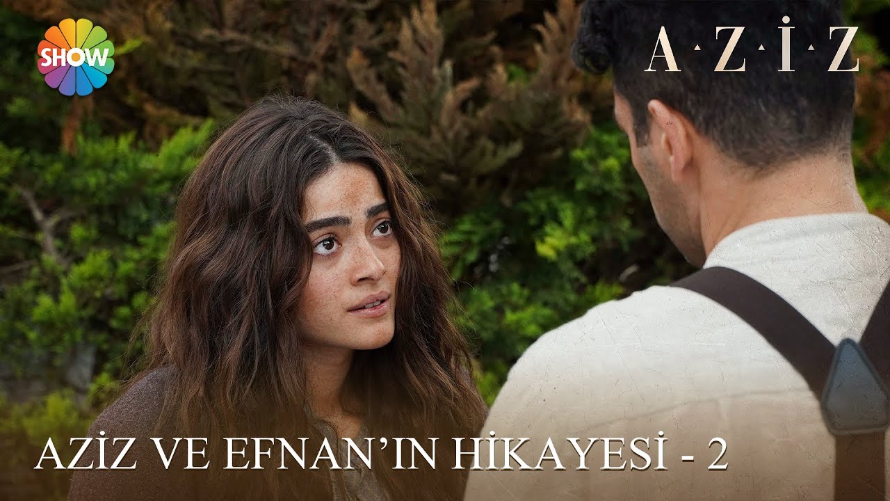 Aziz ve Efnan'ın hikayesi - 2 | #Aziz Kolaj Videolar