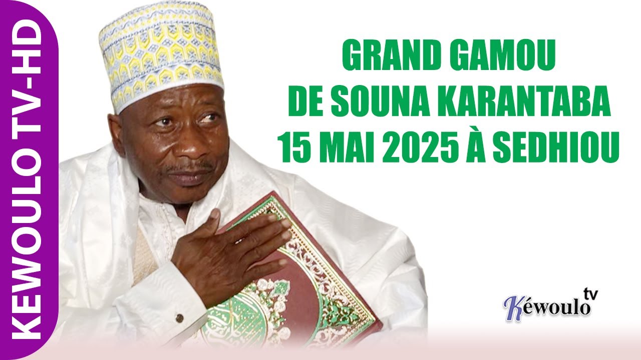 Direct : Suivez la ceremonie officielle du gamou de Souna Karantaba/ 15 mai 2025...